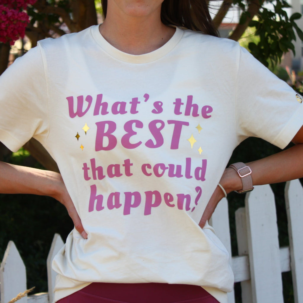 Best Could Happen T-shirt